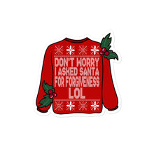 Load image into Gallery viewer, Dont Worry Santa Sticker
